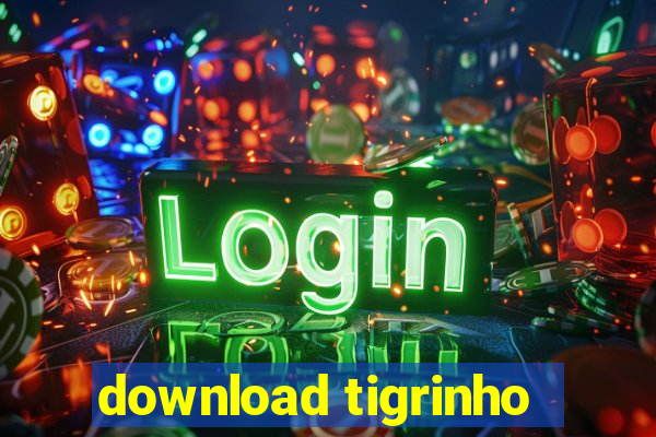 download tigrinho