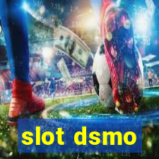 slot dsmo