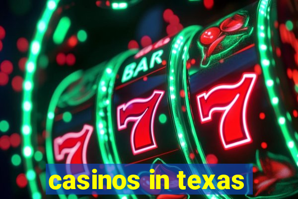 casinos in texas