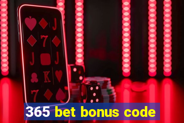 365 bet bonus code