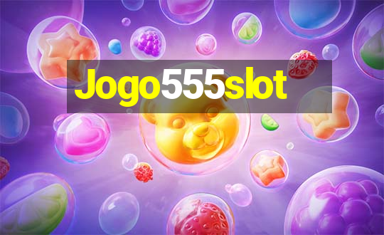 Jogo555slot