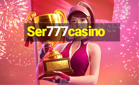 Ser777casino