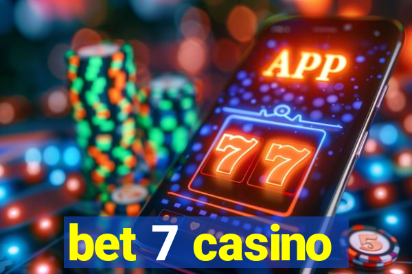 bet 7 casino