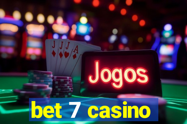 bet 7 casino