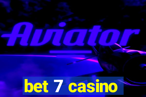 bet 7 casino