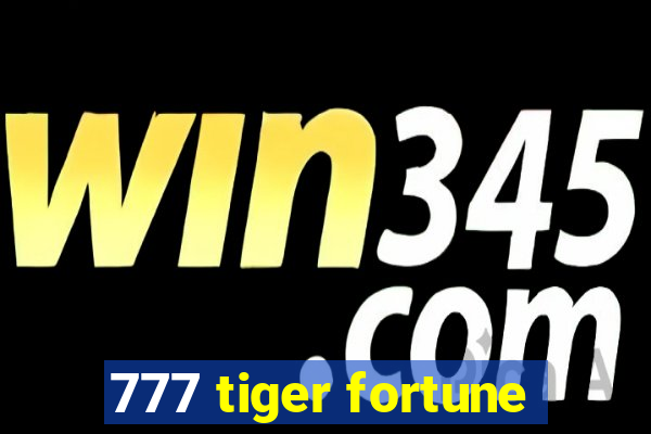 777 tiger fortune