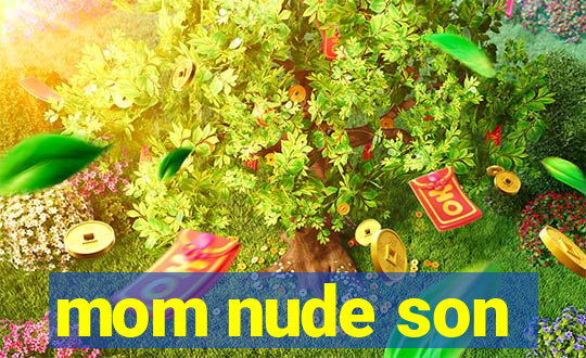 mom nude son