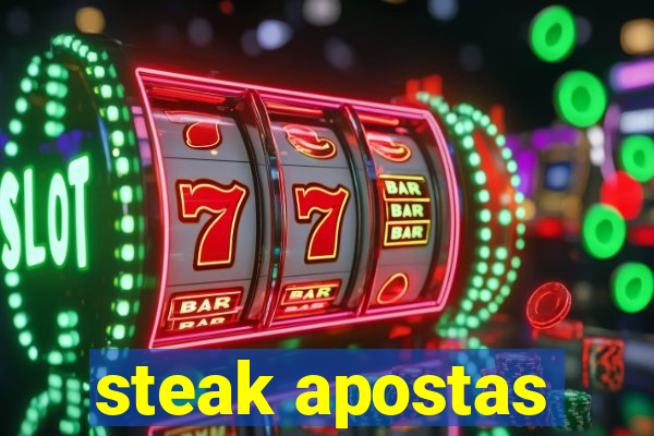 steak apostas