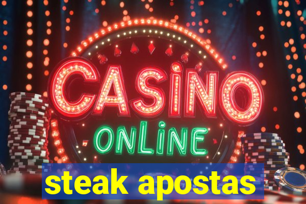 steak apostas