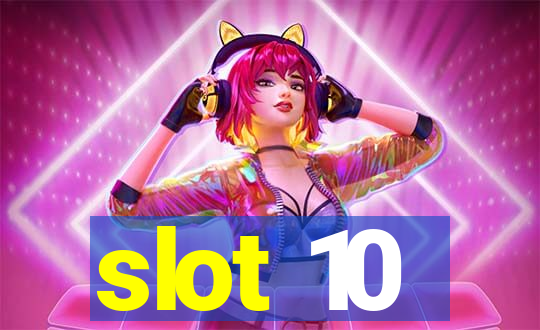 slot 10