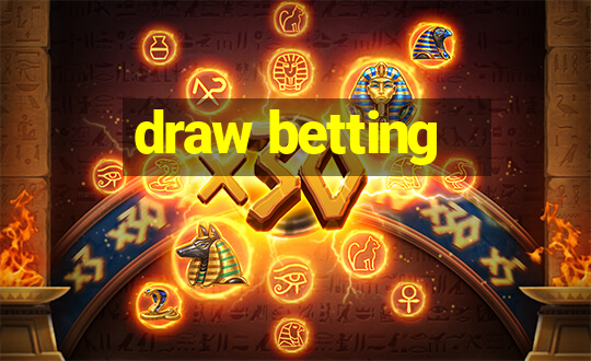 draw betting