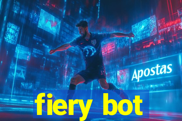 fiery bot