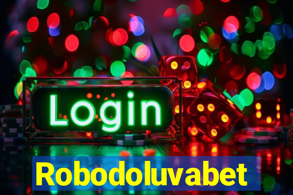 Robodoluvabet