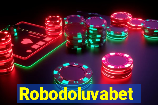 Robodoluvabet