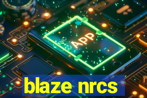 blaze nrcs