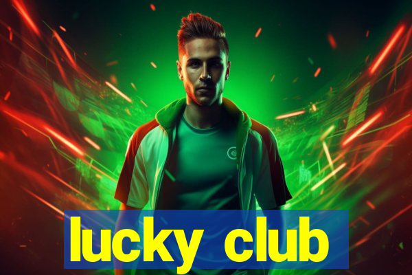 lucky club