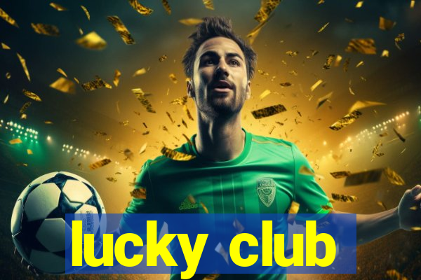 lucky club