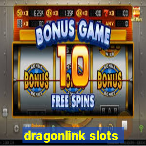 dragonlink slots