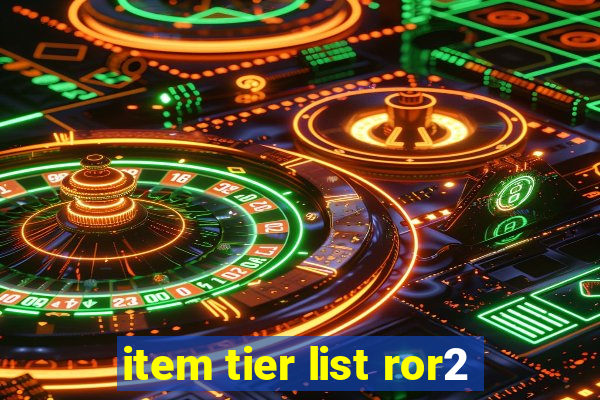 item tier list ror2