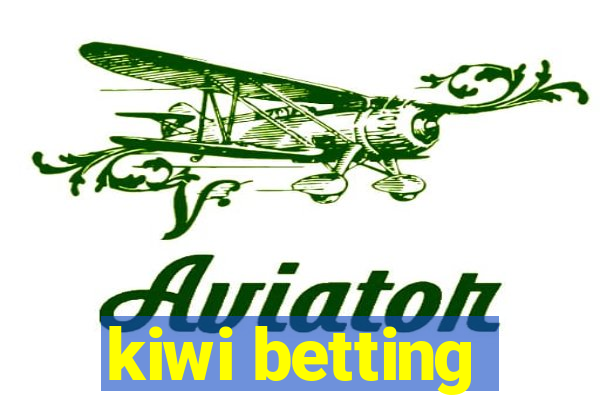 kiwi betting