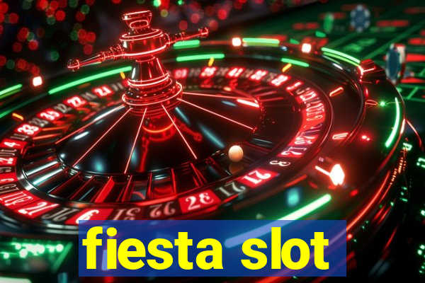 fiesta slot