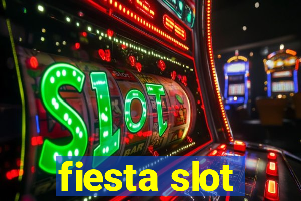 fiesta slot