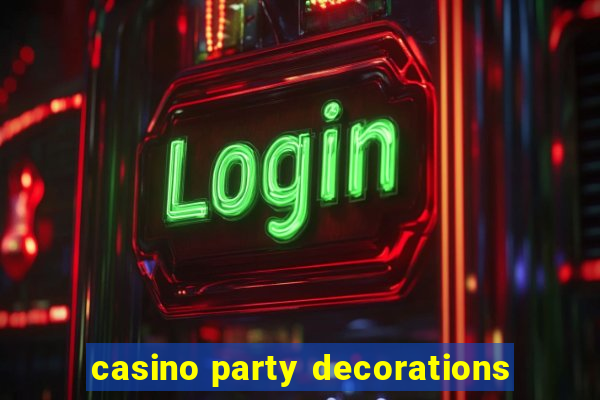 casino party decorations