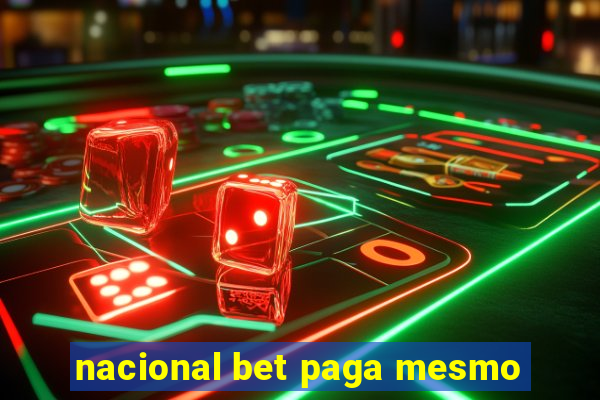 nacional bet paga mesmo