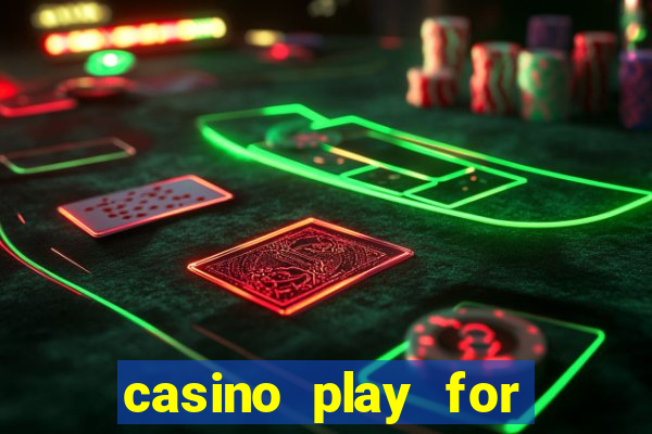 casino play for real money