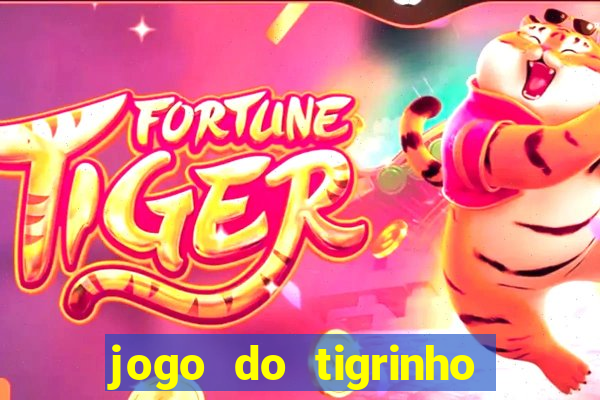 jogo do tigrinho que vem com bonus