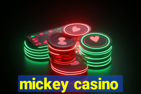 mickey casino