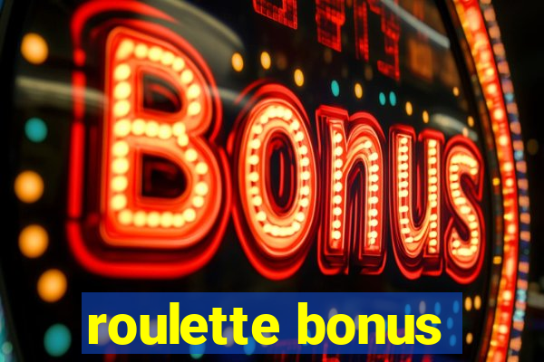 roulette bonus