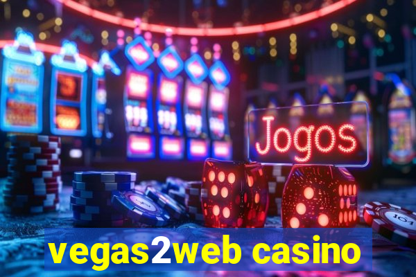 vegas2web casino