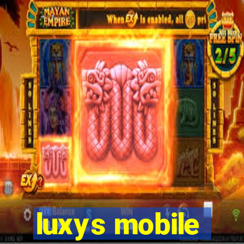 luxys mobile