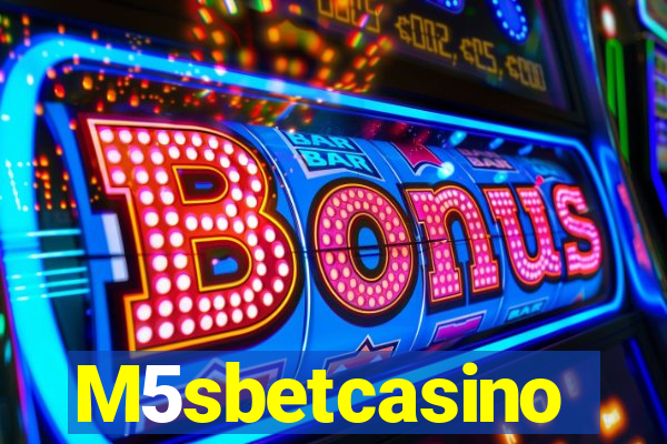 M5sbetcasino