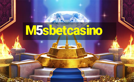 M5sbetcasino