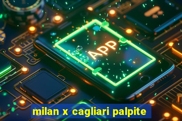 milan x cagliari palpite