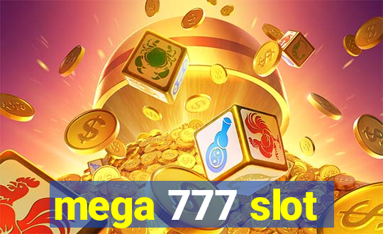 mega 777 slot