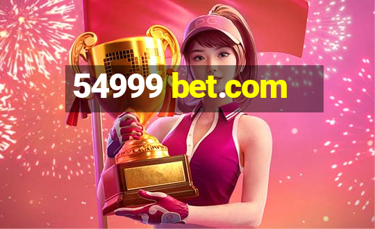 54999 bet.com