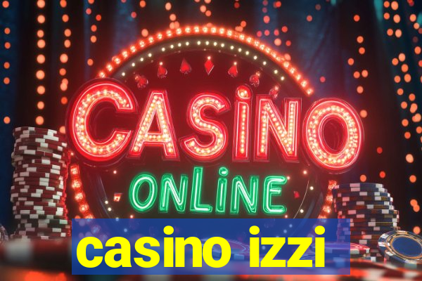 casino izzi