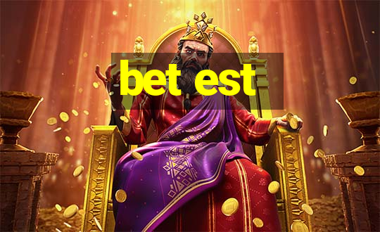 bet est