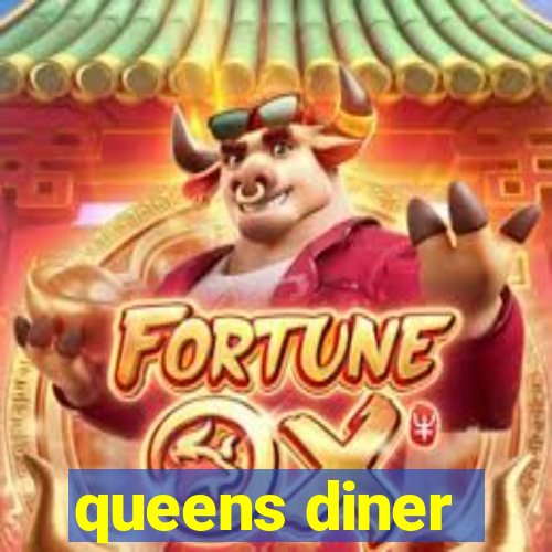 queens diner