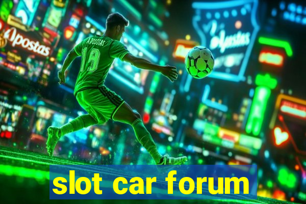 slot car forum