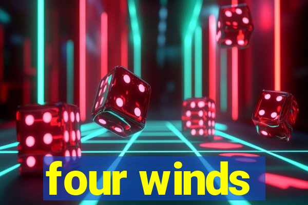 four winds