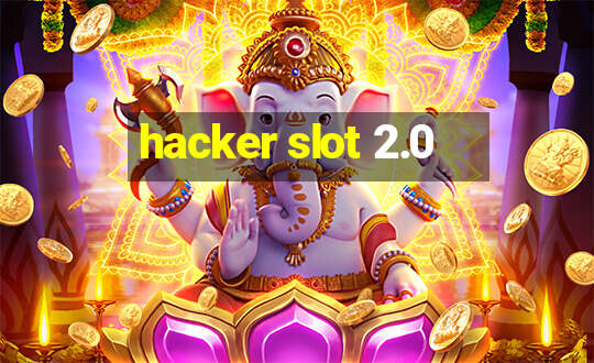 hacker slot 2.0