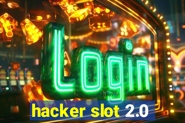 hacker slot 2.0