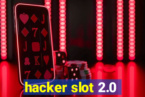 hacker slot 2.0