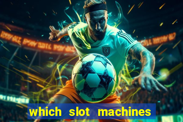 which slot machines pay the best 2020