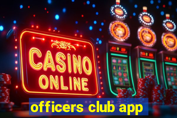 officers club app