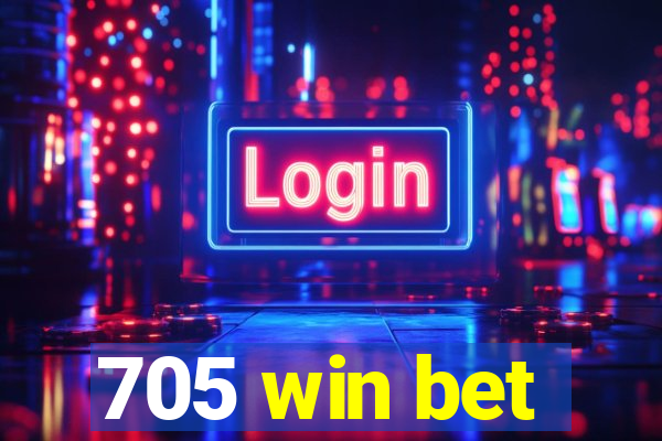 705 win bet